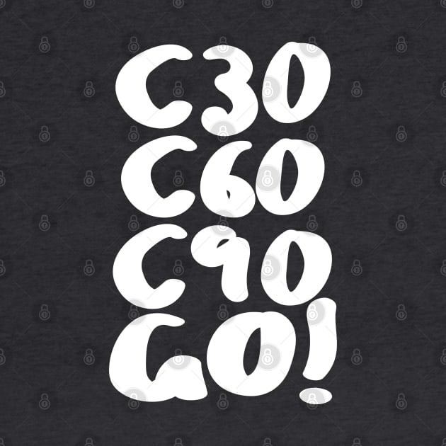 C30 C60 C90 GO! by DankFutura